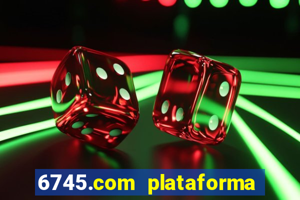 6745.com plataforma de jogos